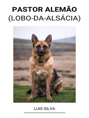 cover image of Pastor Alemão (Lobo-da-Alsácia)